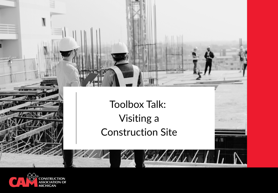 Toolbox Talk: Visiting a Construction Site